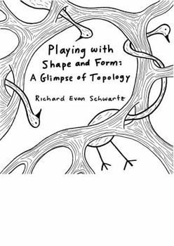 Paperback Playing with Shape and Form (Miscellaneous Book Series) Book