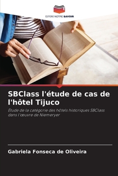 Paperback SBClass l'étude de cas de l'hôtel Tijuco [French] Book