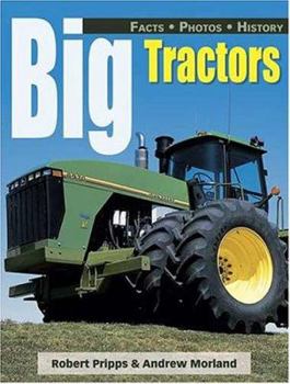 Paperback Big Tractors: 100 Years of High-Powered Farm Machinery Book