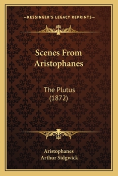 Paperback Scenes From Aristophanes: The Plutus (1872) Book