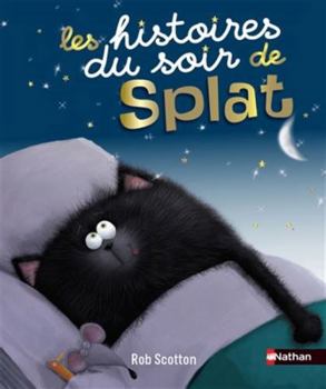 Hardcover Les histoires du soir de Splat [French] Book