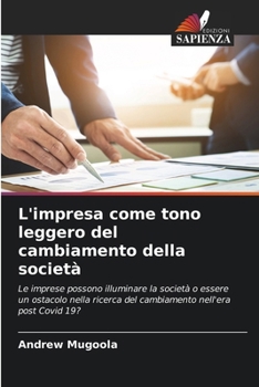 Paperback L'impresa come tono leggero del cambiamento della società [Italian] Book