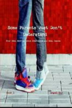 Paperback Some Parents Just Don't Understand Book