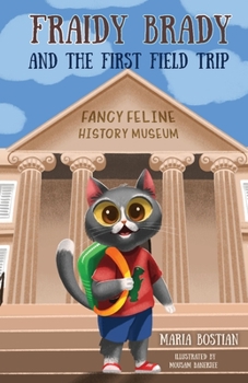 Fraidy Brady and the First Field Trip - Book  of the Fraidy Brady