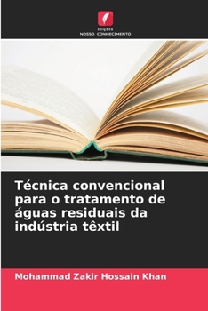 Técnica convencional para o tratamento de águas residuais da indústria têxtil (Portuguese Edition)