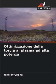 Paperback Ottimizzazione della torcia al plasma ad alta potenza [Italian] Book
