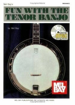 Paperback Mel Bay's Fun with the Tenor Banjo [With CD] Book