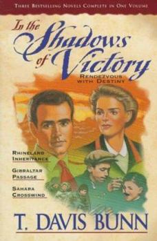 In the Shadows of Victory: Rendezvous With Destiny - Book  of the Rendezvous With Destiny