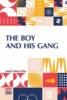 Paperback The Boy And His Gang Book