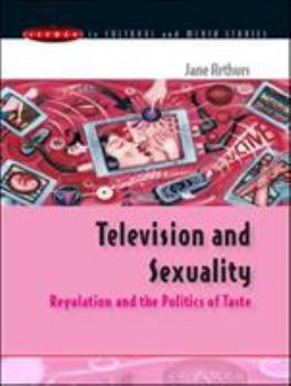 Paperback Television and Sexuality: Regulation and the Politics of Taste Book