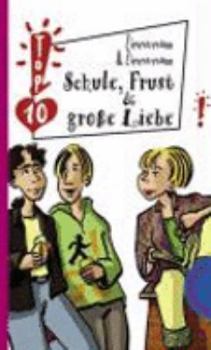Schule, Frust und große Liebe - Book  of the Freche Mädchen - freche Bücher!