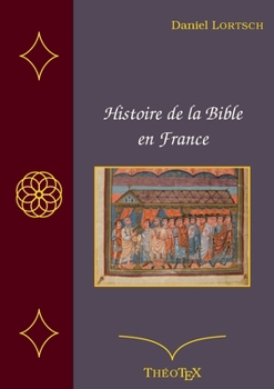 Paperback Histoire de la Bible en France [French] Book