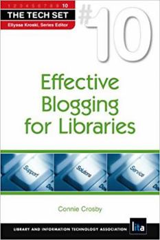 Effective Blogging for Libraries