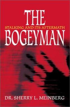 Paperback The Bogeyman: Stalking and Its Aftermath Book