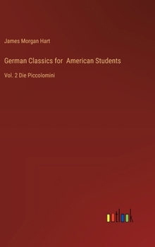 Hardcover German Classics for American Students: Vol. 2 Die Piccolomini Book