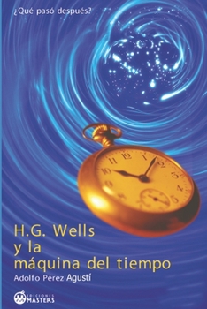 Paperback H. G. Wells y la máquina del tiempo [Spanish] Book