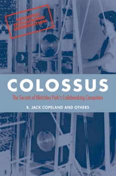 Paperback Colossus: The Secrets of Bletchley Park's Code-Breaking Computers Book