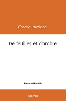 Paperback De feuilles et d'ambre [French] Book