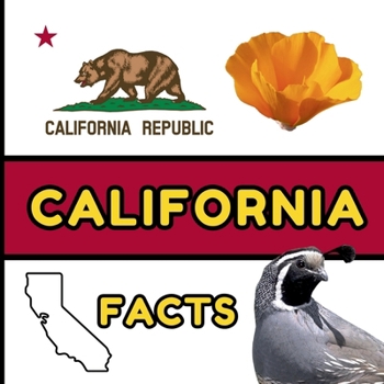 California Facts: Interesting Facts About California (50 States Fact Books)