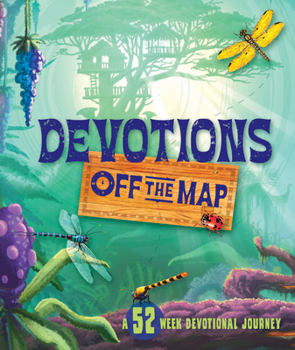 Hardcover Devotions Off the Map: A 52-Week Devotional Journey Book