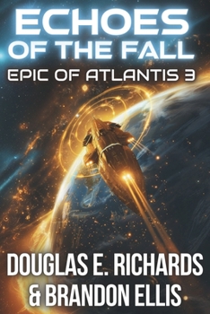 Echoes of the Fall: A Science-Fiction Thriller (Epic of Atlantis)