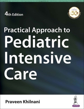 Paperback Practical Approach to Pediatric Intensive Care Book