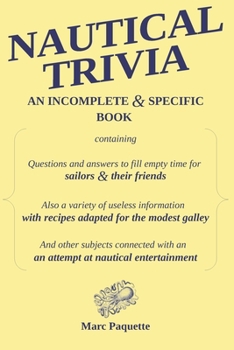 Paperback Nautical Trivia: An incomplete and specific book