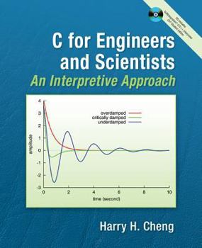 Paperback C for Engineers and Scientists: An Interpretive Approach [With CDROM] Book