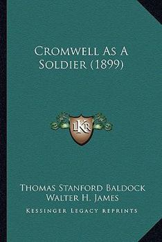 Paperback Cromwell As A Soldier (1899) Book