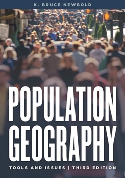 Hardcover Population Geography: Tools and Issues, Third Edition Book