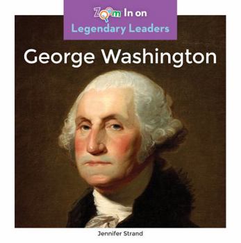 George Washington - Book  of the Legendary Leaders
