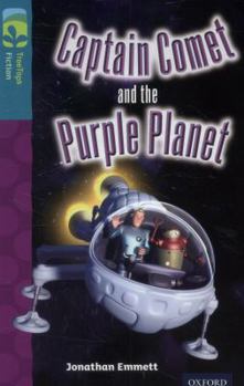 Paperback Oxford Reading Tree Treetops Fiction: Level 9: Captain Comet and the Purple Planet Book