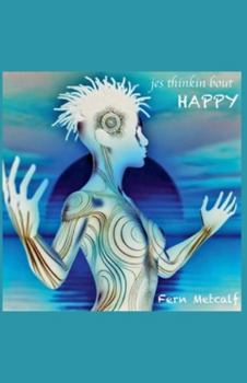 Paperback Jes Thinkin' Bout Happy Book