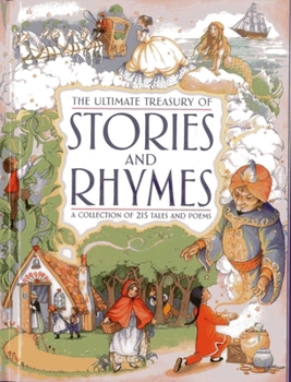 Hardcover The Ultimate Treasury of Stories and Rhymes: A Collection of 215 Tales and Poems Book
