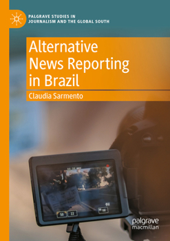 Paperback Alternative News Reporting in Brazil Book