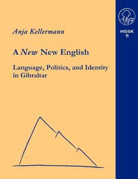 Paperback A new New English Language, Politics and Identity in Gibraltar [German] Book