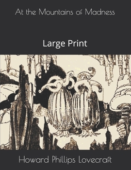 At the Mountains of Madness: Large Print