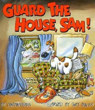 Hardcover Guard the House, Sam! Book
