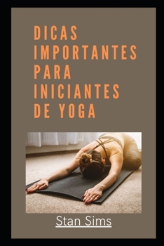 Paperback Dicas Importantes Para Iniciantes de Yoga [Portuguese] Book