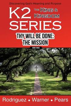Paperback K2 Series, Thy Will Be Done: The Mission Book
