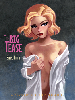 Paperback The Big Tease: A Naughty and Nice Collection Book