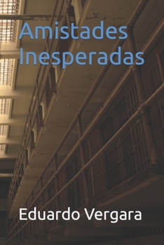 Paperback Amistades Inesperadas [Spanish] Book