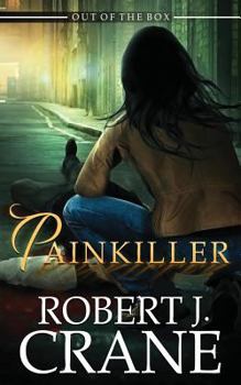 Painkiller - Book #18 of the Girl in the Box/Out of the Box Universe