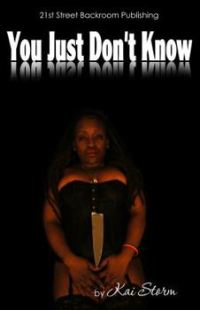 Paperback You Just Don't Know Book