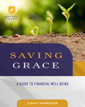 Paperback Saving Grace Clergy Workbook: A Guide to Financial Well-Being Book