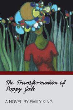 Paperback The Transformation of Poppy Gale Book