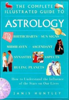 Paperback The Complete Illustrated Guide to Astrology Book