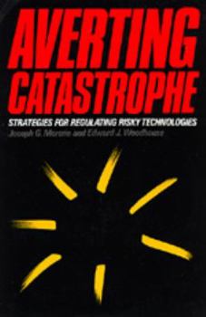Paperback Averting Catastrophe: Strategies for Regulating Risky Technologies Book