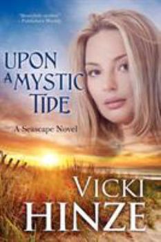 Upon a Mystic Tide - Book #2 of the Seascape Trilogy