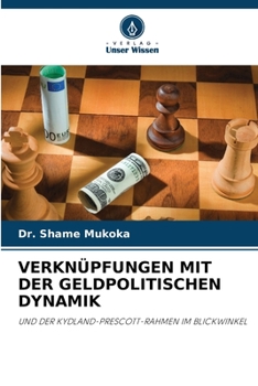 Paperback Verknüpfungen Mit Der Geldpolitischen Dynamik [German] Book